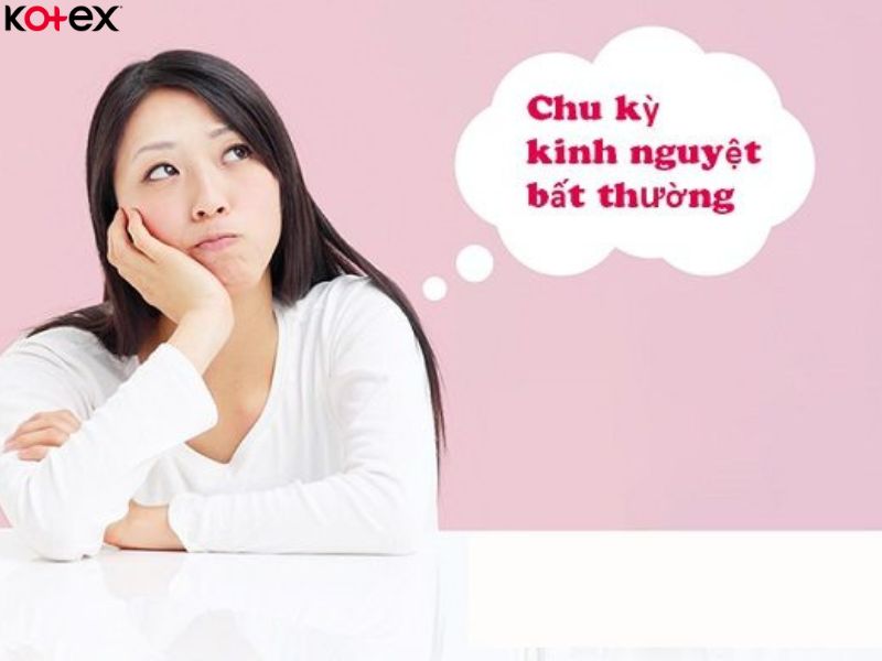 Chu kỳ kinh nguyệt bất thường