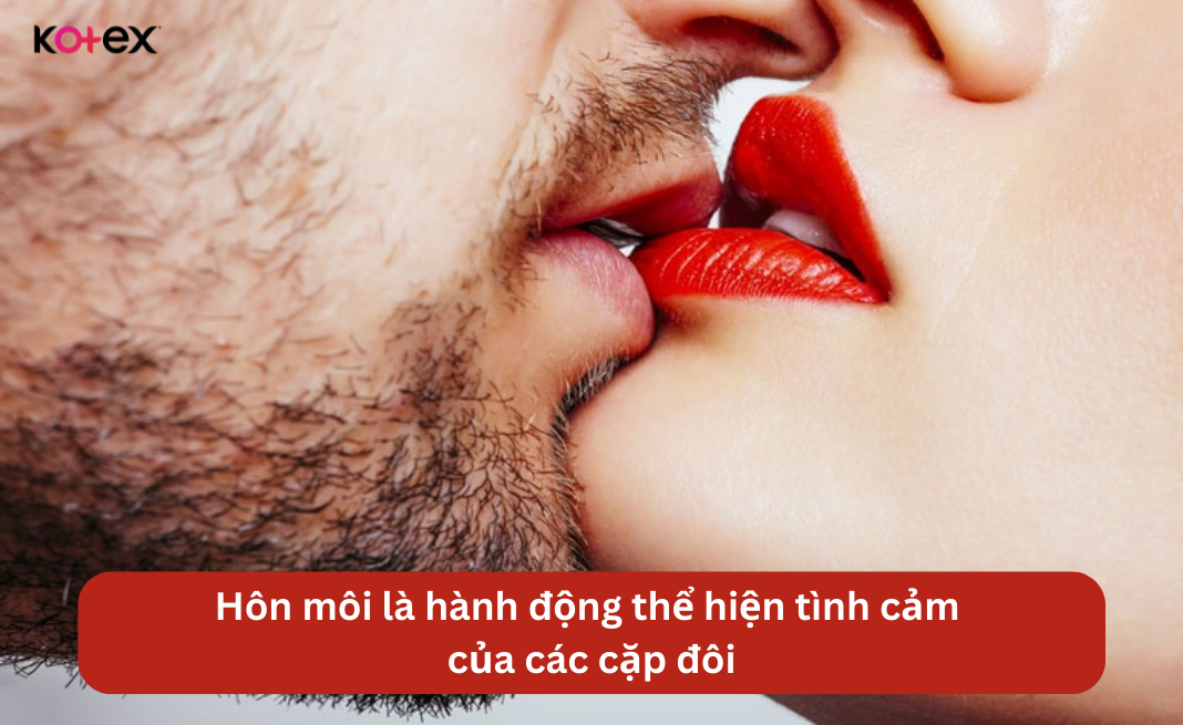 Hôn môi là hành động thể hiện tình cảm của các cặp đôi đang yêu nhau