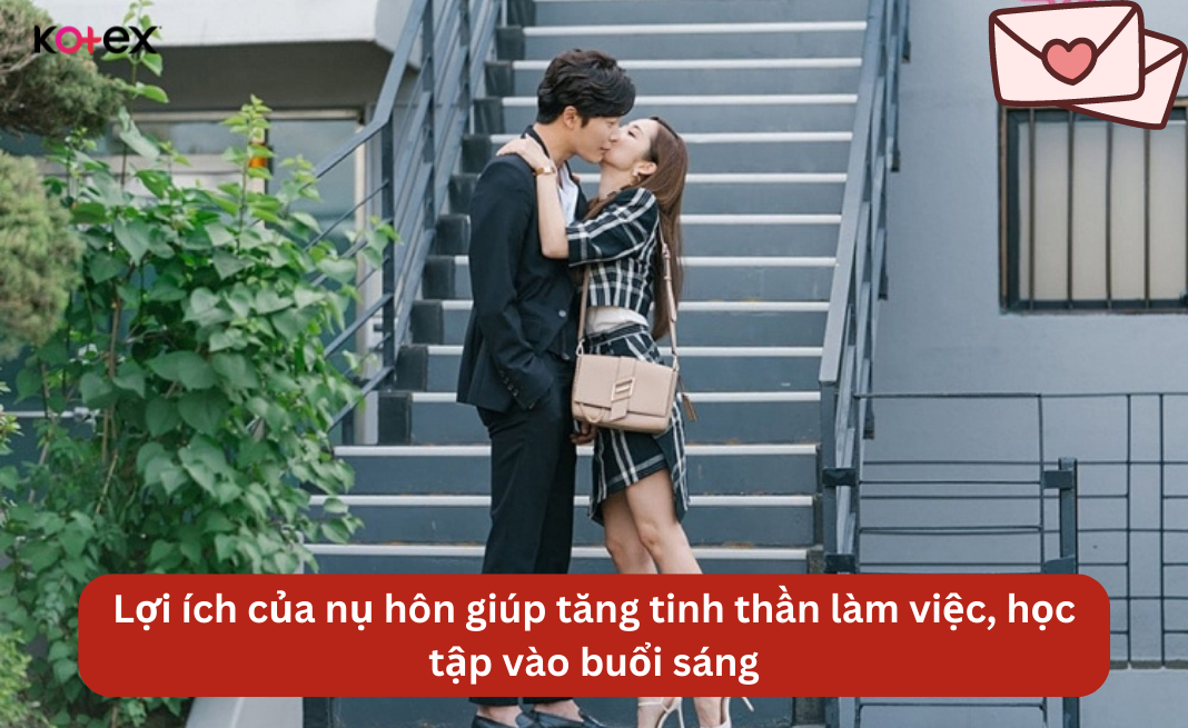 Nụ hôn có lợi ích giúp tăng tinh thần làm việc, học tập vào buổi sáng 